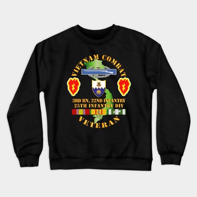 Vietnam Combat Infantry Veteran w 3rd Bn 22nd Inf - 25th ID Crewneck Sweatshirt by twix123844